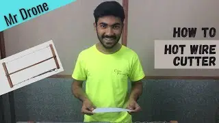 Hotwire Cutter DIY | Foam Wings Cutter | Mr Drone.