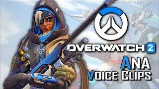 All Ana Voice Clips • Overwatch 2 • All Voice Lines and Interactions • (Aysha Selim)