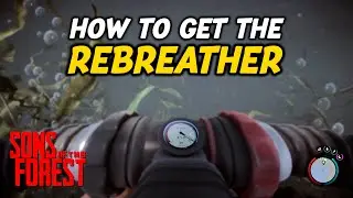 How To Find The Rebreather In Sons Of The Forest