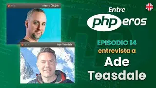 EntrePHPEros - Episodio 14: Adrian Teasdale