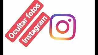 Como Ocultar tus fotos de Instagram sin borrarlos