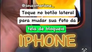 IPHONE: Como colocar para aparecer uma foto diferente a cada vez que bloquear e desbloquear  