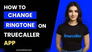 How to Change Ringtone on Truecaller App