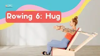 Rowing 6: Hug on the Arm Chair | Online Pilates Classes