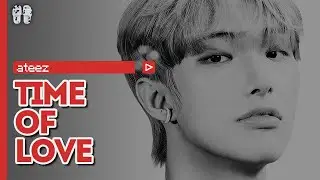 ATEEZ - Time Of Love ( перевод + color coded lyrics )