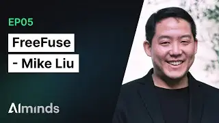 Mike Liu, CEO & Founder at FreeFuse | AIMinds 