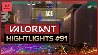 Valorant Highlights #91
