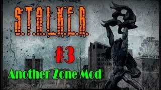 S T A L K E R  Another Zone Mod  Подземелье Агропрома  Труп Тихого #3