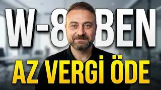 (2024) W-8BEN Nasıl Doğru Doldurulur? ABD'ye Daha Az Stopaj Ödeyebilirsin!