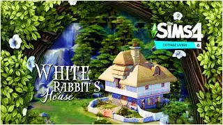 WHITE RABBIT'S HOUSE | NO CC | ALICE IN WONDERLAND | THE SIMS 4 COTTAGE LIVING 