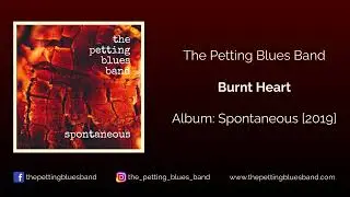 The Petting Blues Band - 7) Burnt Heart - Album: Spontaneous [2019]