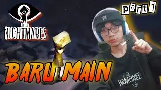 Baru main Little Nightmare 1 | Part 1