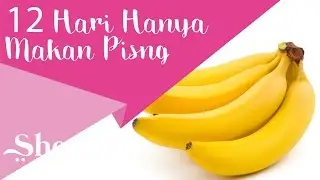 Hanya Makan Pisang Selama 12 Hari, Apa yang Terjadi dengan Wanita?