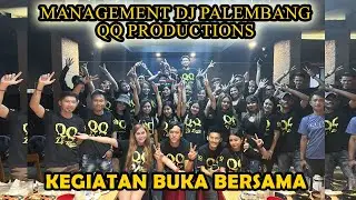 Management DJ PALEMBANG | QQ Productions | Kegiatan Buka Bersama