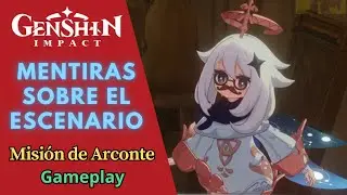 🏅MENTIRAS SOBRE EL ESCENARIO🧩 MISIÓN DE ARCONTE - GENSHIN IMPACT