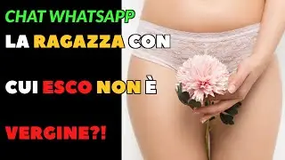 La ragazza con cui esco non è vergine?!