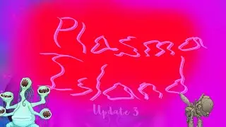 MSM: Plasma Island Full Song (Update 3)