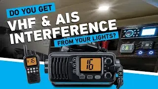 Do you get VHF & AIS interference from your lights?