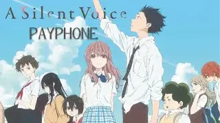 A Silent Voice | AMV | ~ Payphone