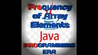 Frequency of Each  Element of An Array In Java Programming