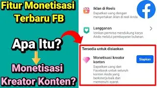 Penjelasan Lengkap Terkait Fitur Monetisasi Kreator Konten Facebook Terbaru