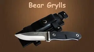 Обзор ножа Bear Grylls