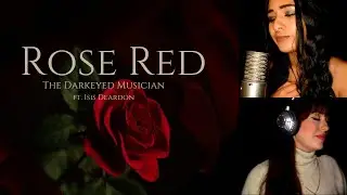 ROSE RED (feat. @isisdeardon)  | Ethereal Folk Ballad | @TheDarkeyedMusician