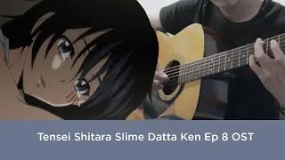 Tensei Shitara Slime Datta Ken ep 8 OST | Sad Moment | Guitar Cover