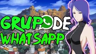 Grupo De Whatsapp No Naruto! Narutando #2