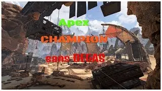 APEX : GAGNER UNE PARTIE SANS PRENDRE DE DEGAS