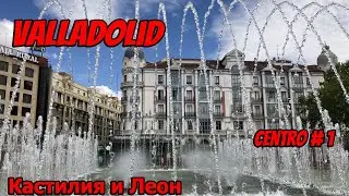 # 236 Valladolid. Capital of Castile and Leon. Center. Part 1. Valladolid Centro. Castilla y Leon...