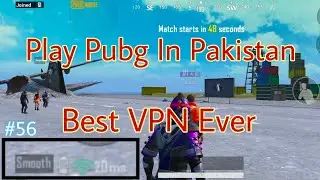 How To Play Pubg In Pakistan After Ban || Best VPN Ever || PUBG Mobile