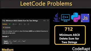 Minimum ASCII Delete Sum for Two Strings | Leetcode Q.712  | Leetcode Daily Challenges