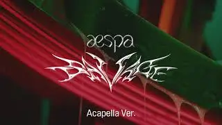 [Clean Acapella] aespa - Savage