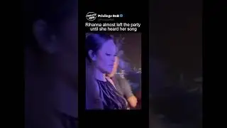 Rihanna almost left the party until she heard her song #shorts