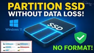 Partition SSD Without Data Loss in Windows 11/10 | No Format Needed!