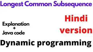 Longest common subsequence | Dynamic programming | Hindi