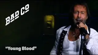 Bad Company - "Young Blood"  - Live at Wembley