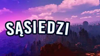 A SĄSIADÓW TO TRZEBA RAJDOWAĆ - RUST 2/3