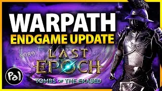 Warpath Void Knight Endgame Update | Last Epoch Patch 1.2