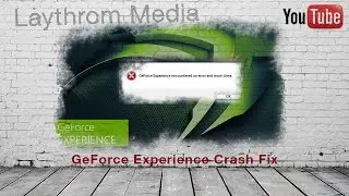 Nvidia GeForce Experience Crash Fix