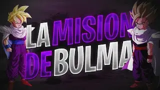 DRAGON BALL Z : KAKAROT - LA MISIÓN DE BULMA #22