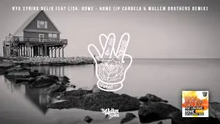 Nyx Syrinx Nelio Feat Lisa. Rowe - HOME (Are We Already There) (JP Candela & Wallem Brothers Remix)