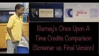 Barney's Once Upon A Time Credits Comparison (Screener vs. Final Version) (V1 and V2)