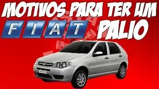 Motivos para ter um Palio