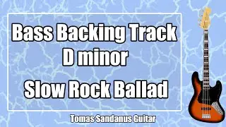 Bass Backing Track D minor - Dm - Classic Slow Sad Rock Metal Power Ballad NO Bass | ST 136