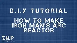 DIY - Iron Man's Arc Reactor- SpeedBuild