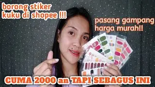 SHOPEE HAUL STIKER KUKU DUA RIBUAN | CARA PASANG