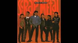 Scrap Metal - Make It Work