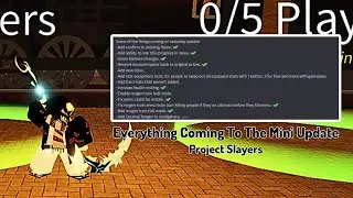 Everything Coming To The Mini Update | Project Slayers